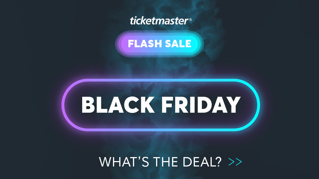 Ticketmaster’s 2021 Black Friday Sale is coming! Get ready for amazing ticket offers