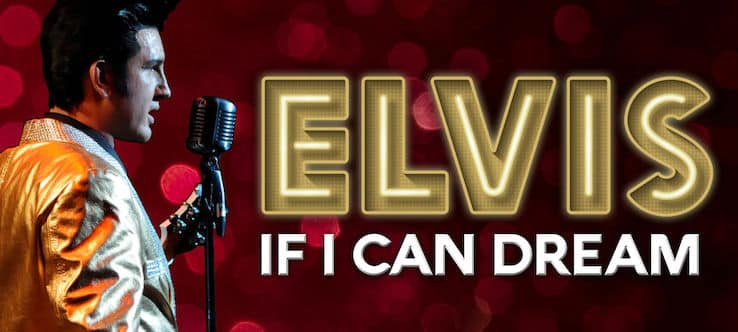 Elvis If I Can Dream tickets ticketmaster discover